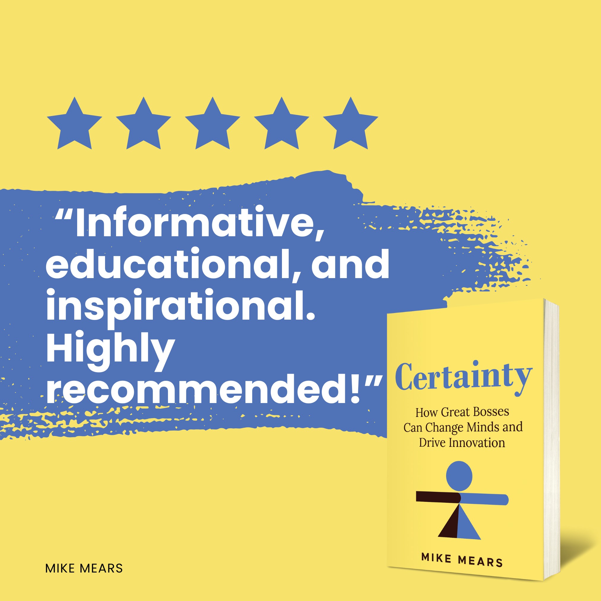 Cover of Mike Mears' book Certainty: How Great Bosses Can Change Minds and Drive Innovation